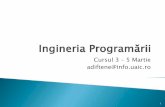 Cursul 3 5 Martie adiftene@info.uaicadiftene/Scoala/2018/IP/Cursuri/IP03.pdf · Ingineria programării (Software engineering) ... Diagramă de pachete: împărţirea sistemului în