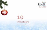 Virtualizare - ocw.cs.pub.ro · • Folosește încapsularea în pachete GRE în loc de ... vconfig add [interface-name] [vlan-id] linux# vconfig add eth0 10. ... • Software Defined