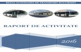RAPORT DE ACTIVITATE - ratb.ro · C U P R I N S 1. Asigurarea continuității serviciului de transport public de persoane în Municipiul Bucureşti și alinierea acestuia la prevederile