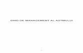 GHID DE MANAGEMENT AL ASTMULUI Roman Management Astm.pdf · PDF fileIntroducere Medici Acest ghid se adresează tuturor practicienilor implicaţi în managementul astmului, inclusiv
