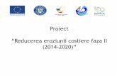 Proiect Reducerea eroziunii costiere faza II (2014-2020)“apepaduri.gov.ro/wp-content/uploads/2018/06/Proiect-reducerea... · ... cu rol de protecție și prevenire a ... prin planuri