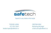 Cine suntem - mhtc.ro · •Este Clusterul amenințat de incidente de securitate? •Safetech –partenerul de încredere ... • “De la manager la manager despre securitate ...