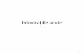 Intoxicaţiile acute - · PDF fileAgenţi hipoglicemianţi, insulina glucoza Fe deferoxamina Izoniazida,monometilhidrazida piridoxina Pb (DMSA = acid dimercaptosuccinic) ... Efecte
