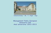 MANAGEMENT PUBLIC EUROPEAN Semestrul III - … de curs/Facultatea de... · • Principalele trăsături ale modelului european de management public sunt: ... Parlamentară a Consiliului
