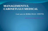 MANAGEMENTUL CABINETULUI MEDICAL de Medicina... · Management medical Management administrativ Managementul personalului angajat (MRU) Managementul financiar