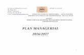 PLAN MANAGERIAL 2016/2017 - Bucuresti · OFERTA CURRICULARA PUNCTE TARI PUNCTE SLABE - constituirea CDS în acord cu interesele elevilor și ... - aplicarea progresivă a procesului