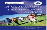 Ghid de autoîngrijire pentru persoanele cu diabet · Dacă diagnosticul este diabet zaharat Aflaţi răspunsuri la întrebările dumneavoastră Această broşură a fost concepută