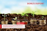 ALEGE PROGRAMUL BONUS DUPONT … · 1 asigurĂm o bazĂ solidĂ economiilor tale! alege programul bonus dupont programul bonus dupont este acum online pe  bonus dupont
