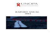 RAPORT ANUAL 2014 - unopa.rounopa.ro/wp-content/uploads/2014/07/Raport-anual-UNOPA-20141.pdf · prea mult timp, suntem primii care ... Viata este frumoasa daca stii sa o traiesti