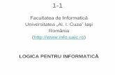 LOGICA PENTRU INFORMATICĂ - profs.info.uaic.romasalagiu/pub/LOGICA-R_2016.pdf · „adevăr” (a se revedea definiția semanticii din DEX) • Să nu uităm nici de definiția DEX