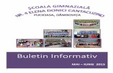 Buletin Informativ - Acasa · Elevii au cântat cântece în limba română și limba engleza, ... susținut examene la Limba și ... și 8, 45 ( Limba și literatura română- clasa