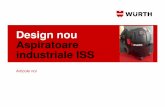 Design nou Aspiratoare industriale ISS - Wurth … · activitati manuale Siguranta aspiratoarelor industriale Grupuri target pentru aspiratoarele ... H Montaj acoperis, electricieni,