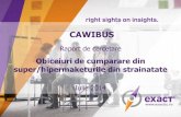 CAWIBUS - Exact - Bun venit de cumparare din afara... · Parfumuri sau alte produse cosmetice Produse pentru intretinerea curenta a locuintei (detergent, solutii de curatare etc)