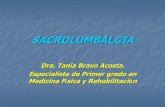 SACROLUMBALGIA - sld.cu · Rehabilitación muscular y postural. ... MEDIDAS DE HIGIENE POSTURAL O ERGONOM ...