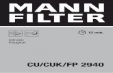 CU/CUK/FP 2940 - MANN+HUMMEL · Citroen C3, C3 Pluriel 2 3 1. CU/CUK/FP 2940 Citroen C3 Picasso 2 3 1. CU/CUK/FP 2940 Citroen C4 Peugeot 307 2 3 1. CU/CUK/FP 2940 Citroen C4 II (B7),