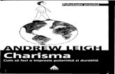 Charisma - PsyExcelsior · Andrew Leigh Charisma Cum să faci o impresie puternică şi durabilă Traducere din engleză de Dana Mareş A TRei