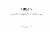 BIBLIA - godfrey.rogodfrey.ro/files/Biblia-Fidela-limba-romana.pdf · Biblia Catolică de la Blaj, scrisă în 1795, apoi o altă tra- ducere de la Iaşi 1874, făcută sub blazonul
