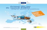 Primul tău loc de muncă EURES - ajofmbn.roajofmbn.ro/eures1/ghideur.pdf · Manuscris finalizat în ianuarie 2015. EURES este o rețea de cooperare între Comisia Europeană și