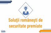 Soluţii româneşti de - arts.org.ro · Modelare organizatie Zonare obiectiv Analiza de impact Analiza amenintari Analiza si tratare risciri ... Posibilitatea asocierii mai multor