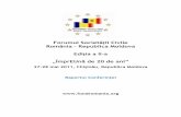 27-28 mai 2011, Chişinău, Republica Moldova Raportul ... noi/2011/moldova/RAPORT Forumul Societatii... · colegii de la Ministerul Afacerilor Externe din România dar și din Republica