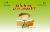 Broşură despre munca copilului in Moldova pentru copii de ... · Broşură despre munca copilului in Moldova pentru copii de la 7 la 12 ani Chişinău, 2006 ... Vasilică şi Lenuţa