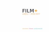 FILM PLUS Editia 1film-plus.ro/wp-content/uploads/2017/06/FILM-PLUS_Editia-1.pdf · scenariu, producție sau postproducție). Am susținut ﬁecare proiect ținând cont de nevoile