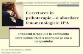 Cercetarea în psihoterapie – o abordare fenomenologică: IPA in... · Polman, 2008) Participanţii ... generale şi permite analistului să înţeleagă modul în care povestea