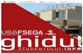 STUDENTULUI - FSEGA - Facultatea de Stiinte … și eventual alte materiale didactice vor fi puse la dispoziția studenților pe portalul IDFR al universității. Suplimentar, tutorii