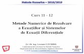Metode Numerice de Rezolvare - users.utcluj.rousers.utcluj.ro/~czumbil/documents/mn-bistrita/MN_Bistrita_Curs_11+12.pdf · Curs 11 - 12 Metode Numerice de Rezolvare a Ecuațiilorși