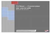 TCNet Boiler Controller - greenworks.ro · TCNet – Manual de servControler de centrală 6 ice Setarea centralei (Boil er S tup) Putere maximă (Max.Power kW) 25 Puterea maximă