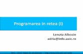 Programarea in retea (I) - fenrir.info.uaic.rofenrir.info.uaic.ro/~adria/teach/courses/net/files/5rc_ProgramareaInReteaI.pdf · 11 . 2015 – 2016| Reţele de ... diferente apar ...
