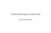 Chimioterapie antivirala - mgsii.files.wordpress.com · CHIMIOTERAPIA ANTIVIRALĂ • efect antiviral, • acţionând în diverse etape ale multiplicärii virale. • nu respecta
