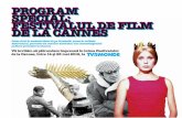 PROGRAM SPECIAL: FESTIVALUL DE FILM DE LA CANNESeurope.tv5monde.com/sites/default/files/ro_tv5_monde_cannes_2019_24h20... · Secretele muzei lui Jacques Demy, François Truffaut și