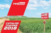 CATALOG TOAMNĂ 2018 - rodbun.ro · FERME Divizia de ferme Rodbun este într-o dezvoltare permanentă. Lucrăm în prezent peste 10.000 de ha în toată România, în 10 ferme. Am