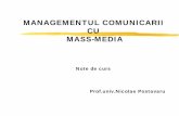 MANAGEMENTUL COMUNICARII CU MASS-MEDIAdigilib.utcb.ro/repository/ccn/pdf/postavarumedia.pdf · – diagnosticarea situatiei de PR (context analysis) – determinarea “publicului