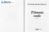 Titanic vals - Tudor Musatescu - cdn4.libris.ro vals - Tudor Musatescu.pdf · Tinffi- 6 PROCOPIII, avocat, coleg de Ecoali cu Spirache' tIN VECIN, ca toli vecinii. DOICA, ca toate
