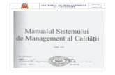 REDACŢIA SISTEMUL DE MANAGEMENT AL CALITĂŢII PAGINA … calitatii (1).pdf · MANUALUL SMC face referinţe la procedurile Sistemului de Management al Calităţii pentru a argumenta