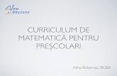 Curriculum de matematica - Conferinta Internationala ABAconferinta-aba.ro/wp-content/uploads/2015/04/Curriculum-de-matematica.pdf · A Dezvoltarea experienței senzoriale, ca bază