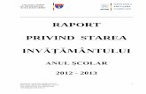 RAPORT PRIVIND STAREA - colegiultehnicauto.ro · - existenţa documentelor de planificare strategică pe termen lung a ofertei de calificare, corelată la toate nivelurile decizionale