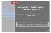 OFICIUL NATIONAL DE PREVENIRE SI COMBATERE A SPALARII … Operationala a ONPCSB.pdf · curente de management si a evaluării permanente a modului in care sunt îndeplinite obiectivele