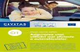Asigurarea unei a autovehiculelor - civitas.eu · Asigurarea unei utilizări mai eficiente a autovehiculelor Policy AdvicE notEs CIVITAS Initiative este o acţiune europeană care