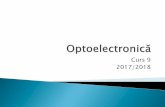 Realizarea fizică a dispozitivelor optoeletronicerf-opto.etti.tuiasi.ro/docs/files/Curs_9_OPTO_2018.pdf · probleme + (? 1 subiect teorie) + (2p prez. curs) toate materialele permise