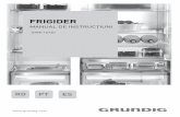 FRIGIDER - grundig.com · 2 Stimate client, Dorim să obţineţi performanţe optime prin utilizarea produsului nostru, care a fost fabricat în unităţi moderne şi verificat conform