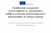 Problemele cooperării universităților și companiilor ...lamanche-tempus.eu/frontend/files/pdf/Presentation_Cosciug_1_12.05_.2015_.pdf · Prezenta membrilor comisiei la probele