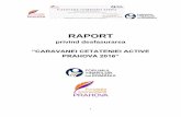 RAPORT - ananedelcu.files.wordpress.com fileDăm startul „Caravanei Cetǎţeniei Active 2016-2017”, un proiect inițiat de Forumul Tinerilor din România, reprezentat de ambasadoarea