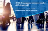 Ghid de angajare cetateni straini (UE si non-UE) - accace.ro · Copia avizului de detasare eliberat in conditiile legislatiei speciale privind incadrarea in munca si detasarea strainilor