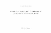 EPARHIA GRECO - CATOLICĂ DE LUGOJ ÎN ANUL 1948 · povestea desfiinrii Bisericii Greco-catolice cu aproximativ ţă 1.500.000 – 2.000.000 de enoriaşi în toamna anului 1948. S-au