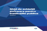 Ghid de achiziții software pentru instituțiile publice · Ghid de achiziții software pentru instituțiile publice | 3 Ghid de achiziții software pentru instituțiile publice Versiune