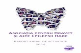 Asociaţia pentru Dravet şi alte Epilepsii Raredravet.ro/wp-content/uploads/2012/09/raport-anual-2014-final.pdf · copiilor variind între 9 luni și 13 ani • 3 seminarii cu profesorii
