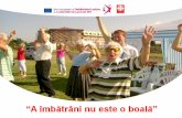 Confederația Caritas Romania - mmuncii.ro si... · exemplu pozitiv pentru copii si ceilalți membrii ai comunității- spectacole de teatru, carnaval, bal mascat -activităție creative: